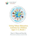Living Values Education Activities for Children Ages 3-7, Book 1