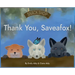 Thank You, Saveafox!