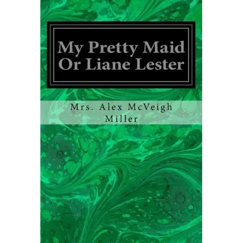 My Pretty Maid Or Liane Lester