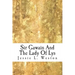 Sir Gawain And The Lady Of Lys