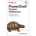 Powershell Pocket Reference: Portable Help for Powershell Scripters