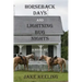 Horseback Days and Lightning Bug Nights