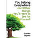 You Belong Everywhere: and Other Things You'll Have to See for Yourself