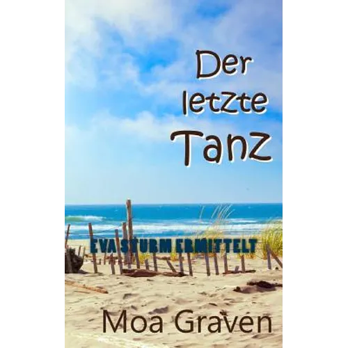 Der letzte Tanz: Ostfrieslandkrimi