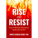Rise and Resist: How to Reclaim Workplace Equity and Justice