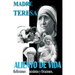 Madre Teresa Aliento de Vida: Reflexiones, anécdotas y Oraciones