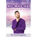 Coincidences: "Finding God in the ordinary and the not so ordinary"