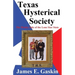 Texas Hysterical Society - The Wacky Side of the Lone Star State
