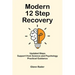 Modern 12 Step Recovery