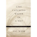 Like Catching Water in a Net: Human Attempts to Describe the Divine