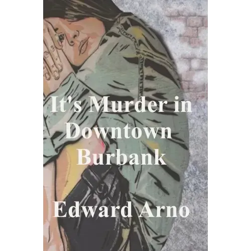 It's Murder in Downtown Burbank