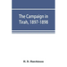 The campaign in Tirah, 1897-1898; an account of the expedition against the Orakzais and Afridis under General Sir William Lockhart, based (by permissi