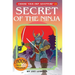 Secret of the Ninja