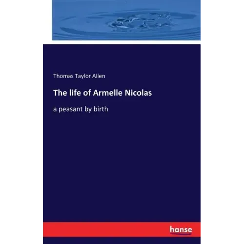 The life of Armelle Nicolas: a peasant by birth