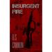 Insurgent Fire