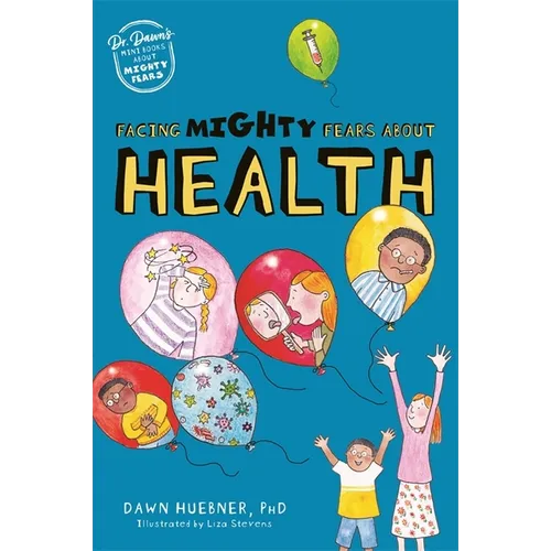 Facing Mighty Fears about Health
