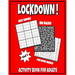 LOCKDOWN Activity Book For Adults: In Jail or Just Quarantine, Featuring Funny Puzzles For Mental Health, With Easy Sudoku, Big Mazes And Fun Word Sea