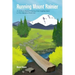 Running Mount Rainier: An Ordinary Runner's Journey from Crippling Injury to Ultra Marathon Finish Line