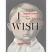 I Wish