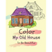 Color my old house to be beautiful: coloring book for kids ( boys - girls )