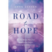Road to Hope: How One Woman Went from Doubting Her Path to Embracing Her Inner Journey