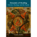 Dynamis of Healing: Patristic Theology and the Psyche