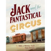 Jack and the Fantastical Circus