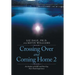 Crossing over and Coming Home 2: An Analysis of Lgbt and Non-Gay Near-Death Experiences