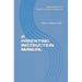 A Parenting Instruction Manual: (Biblically Based - Child Psychiatrist Authored)