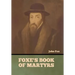 Foxe's Book of Martyrs