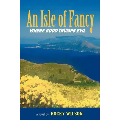 An Isle of Fancy: Where Good Trumps Evil