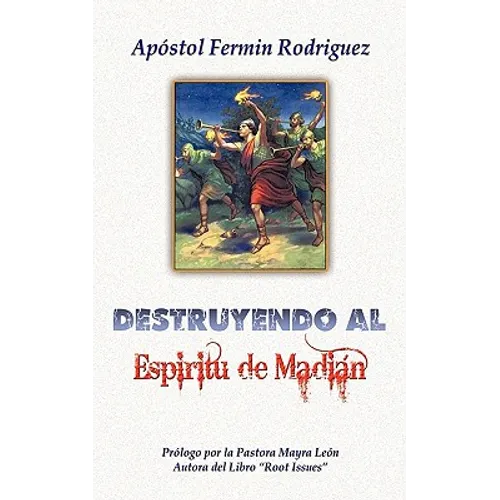 Destruyendo al Espíritu de Madián