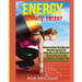 Energy: Ultimate Energy: Discover How To Increase Your Energy Levels Using The Best All Natural Foods, Supplements And Strateg