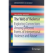The Web of Violence: Exploring Connections Among Different Forms of Interpersonal Violence and Abuse