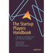 The Startup Players Handbook: A Roadmap to Building Saas and Software Companies