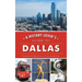 A History Lover's Guide to Dallas