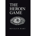 The Heroin Game