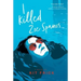 I Killed Zoe Spanos