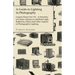 A Guide to Lighting in Photography - Camera Series Vol. VI. - A Selection of Classic Articles on Artificial Light, Reflectors, Filters and Other Aspec