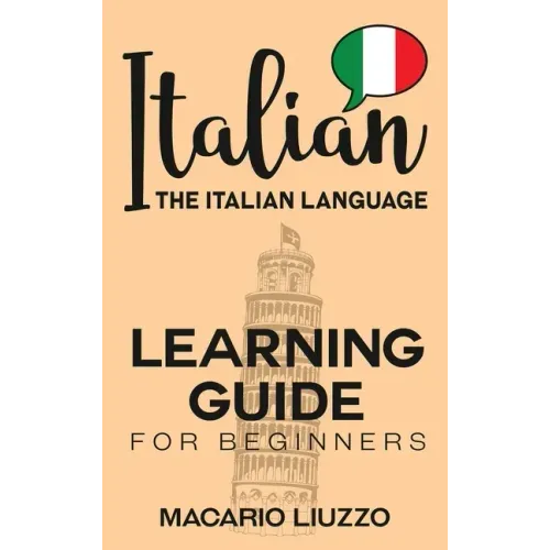 Italian: The Italian Language Learning Guide for Beginners