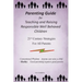 Parenting Guide for Teaching and Raising Responsible Well Behaved Children: A book to teach values and practical positive reinforcement methods, to he