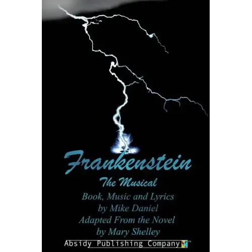 Frankenstein: The Musical (Libretto)