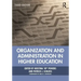 Organization and Administration in Higher Education