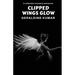 Clipped Wings Glow