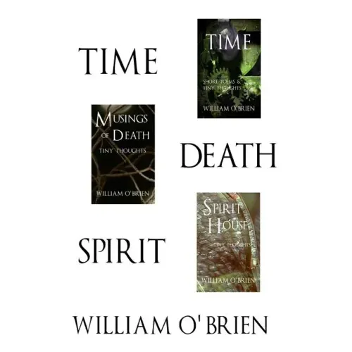 Time, Death, Spirit: Tiny Thoughts - Vol 4-6: A collection of tiny thoughts to contemplate - spiritual philosophy