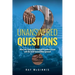 Unanswered Questions: What the September Eleventh Families Asked and the 9/11 Commission Ignored