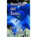 Semillas del Éxito: Libro I