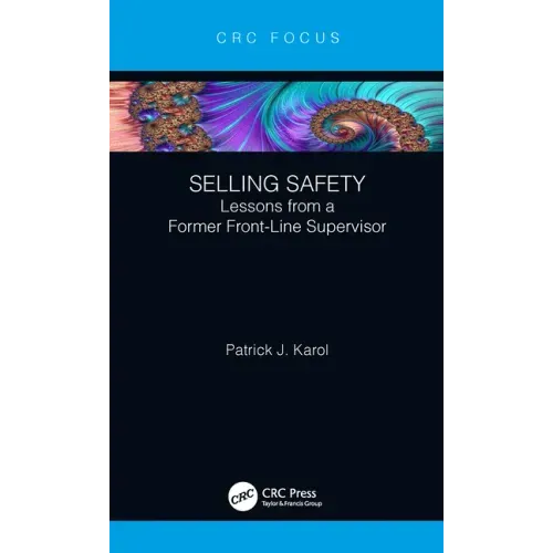 Selling Safety: Lessons from a Former Front-Line Supervisor