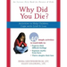 Why Did You Die?: Activities to Help Children Cope with Grief & Loss