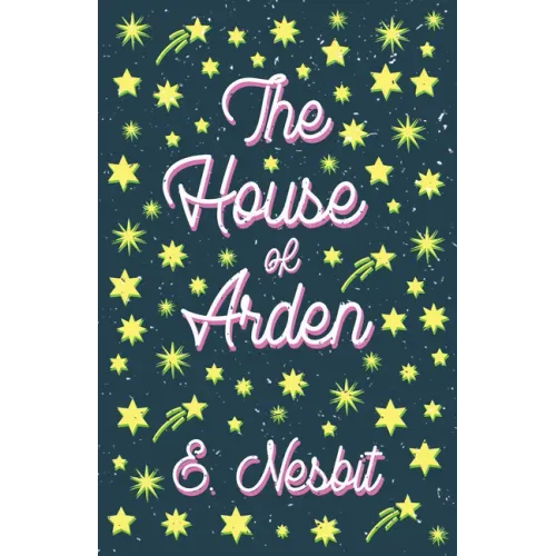 The House of Arden;A Story for Children
